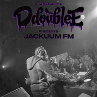 D Double E presents Jackuum FM at The Volks Nightclub