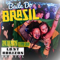 Baile Do Brazil - Brazilian Baile Funk Party (Bristol) at Lost Horizion Bristol