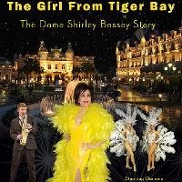 The Girl From Tiger Bay: The Dame Shirley Bassey Story
