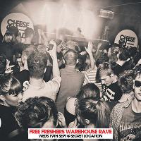 Free Freshers Warehouse Rave - Cheese On Bread