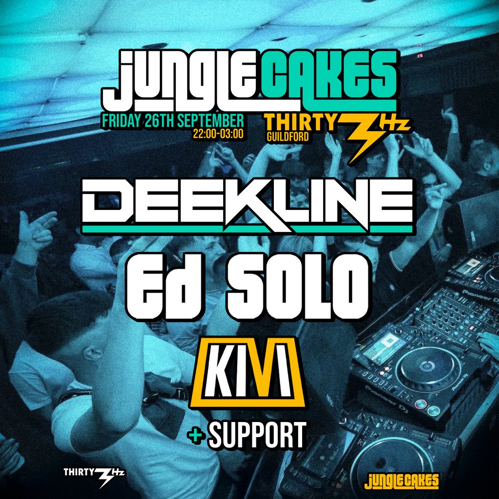 Jungle Cakes - Thirty3Hz Guildford | Thirty3Hz Guildford Fri 26
