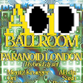 Acid Ballroom presents: Paranoid London