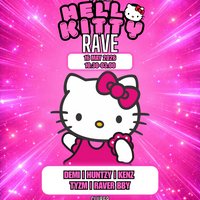 Raver Bby Presents: The Hello Kitty Rave at Club 69