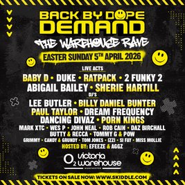 Back By Dope Demand - The Warehouse Rave
