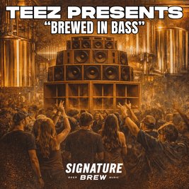 TEEZ Presents "Brewed in Bass" with Euphonique, Multiplex + more