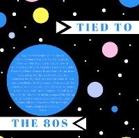 Tied to the 80s