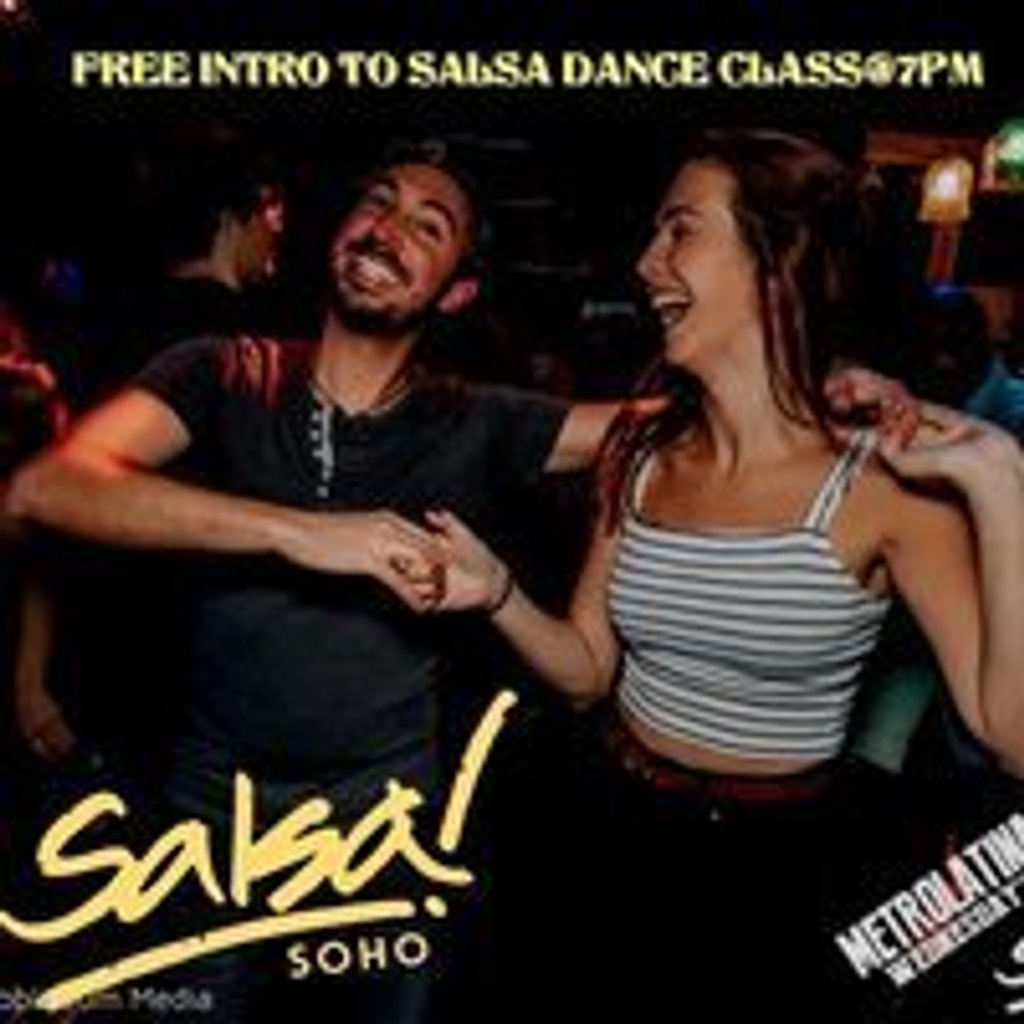 Wednesday FREE ENTRY B4 9PM FREE DANCE CLASS AT 7PM Bar Salsa Soho