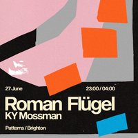 Roman Flügel at Patterns Brighton