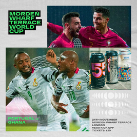 Morden Wharf Fanzone - Portugal vs Ghana
