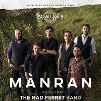MANRAN + The Mad Ferret Band