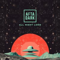 AFTA DARK - Sat 30th May at LAB11