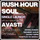 Rush Hour Soul - Single Launch w Avast/Got Got Need/Captains Event Title Pic
