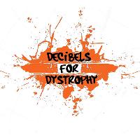 Decibels for Dystrophy Decibels for Dystrophy