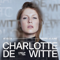 Charlotte de Witte at Hi Ibiza