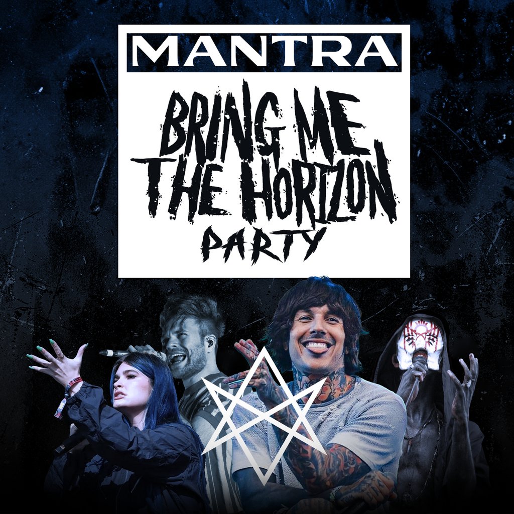 Mantra - Bring Me The Horizon Aftershow Party | Manchester