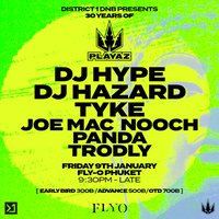 District 1 DnB: 30 Years Of Playaz Phuket - DJ Hype, DJ Hazard, at Fly O Patong
