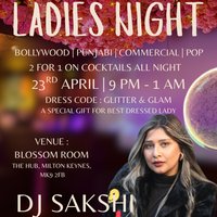 Ladies night ft DJ Sakshi ( UK's No 1 Indian Female DJ ) at Blossom Room 