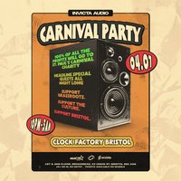 Invicta Audio Carnival After Party [Charity Fundraiser]