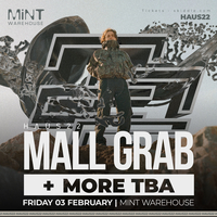 Haus22 | Mall Grab + more tba Haus22 | Mall Grab + more tba