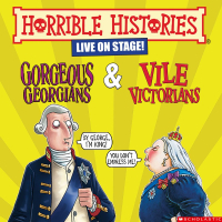 Horrible Histories: Gorgeous Georgians & Vile Victorians at The Sands Centre