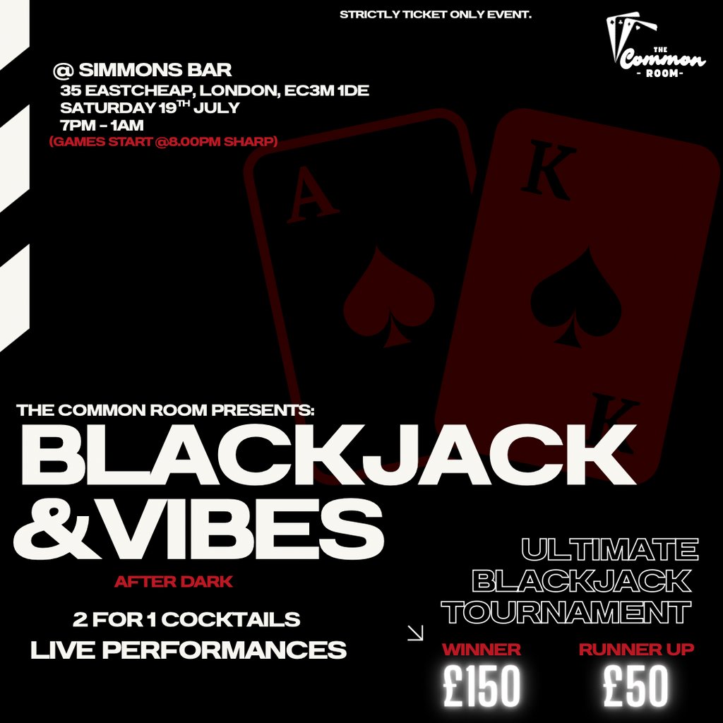 Thecommonroomuk presents: Blackjack + Vibes