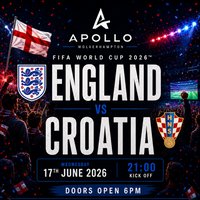 FIFA World Cup 2026 Opening Party - England  vs Croatia at The Apollo Wolverhampton