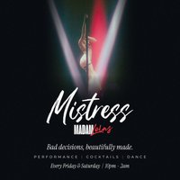 MISTRESS |COCKTAILS | DANCE | 10pm-2am at madam lola's cabaret and vaudeville