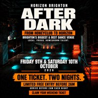 Afterdark -One Ticket, Two Nights at horizon club
