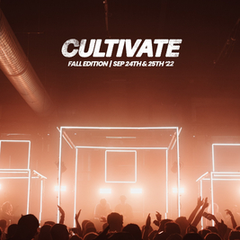 Cultivate - Fall Edition (Bank Holiday Weekend)