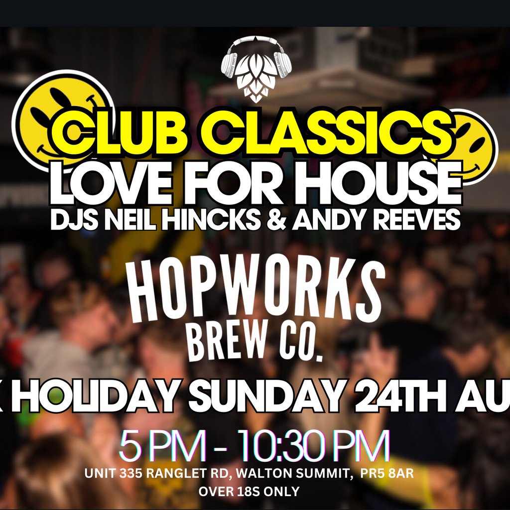 Love For House - 90s Club Classics & Dance Anthems @ Hopworks
