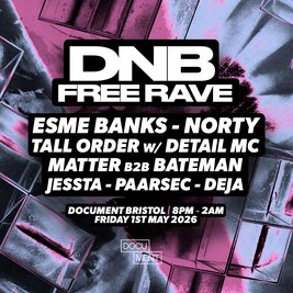 Document Presents: DNB Free Rave