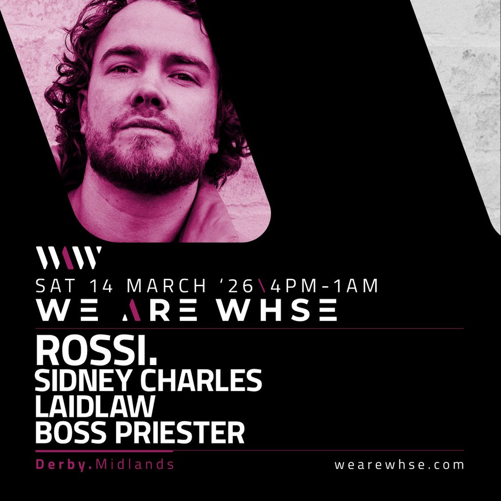 We Are WHSE Presents: Rossi + More