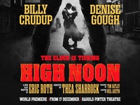 High Noon at Harold Pinter Theatre