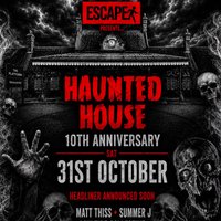 Escape Events present - Haunted House 10
