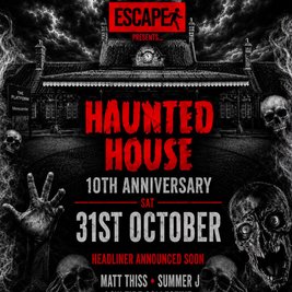 Escape Events present - Haunted House 10!