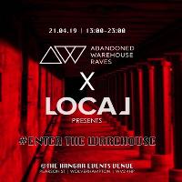Abandoned Warehouse Raves x Local - Bank Holiday Day Rave