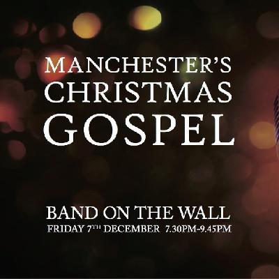 manchester christmas gospel 2018 band on the wall manchester fri christmas gospal