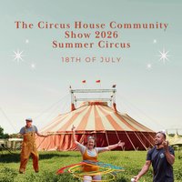 The Circus House Community Show at Niamos