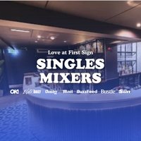 35+ Single's Mixer Event with Love at First Sign at The End