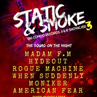 Big Condo Records Presents Static &amp; Smoke 3