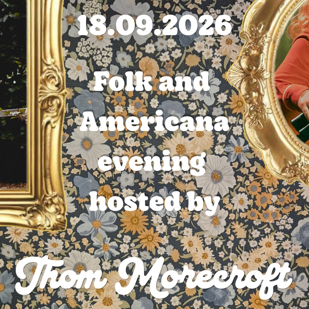 Folk and Americana Night Hosted By Thom Morecroft