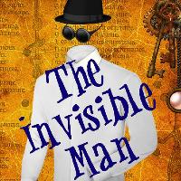 The Invisible Man at Congress Theatre,Cwmbran