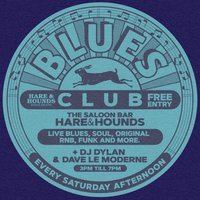 Blues Club - Weekly Saturday Afternoons at Hare And Hounds Kings Heath