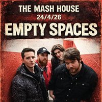 Empty Spaces with Special Guests! at The Mash House