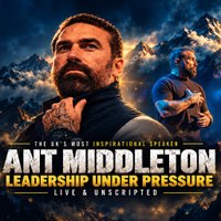 ANT MIDDLETON - Leadership Under Pressure - Live and Unscripted at Airport Inn Hotel And Spa