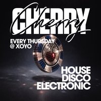 Cherry - House & Disco | XOYO