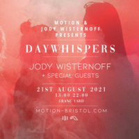 Motion & Jody Wisternoff: Daywhispers at Motion