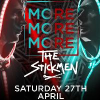 MORE MORE MORE presents STICKMEN at Oceana