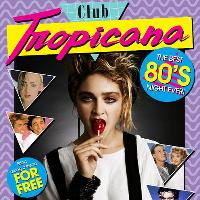 Club Tropicana-The Best 80’s Night Ever!