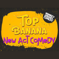 Top Banana - 9pm at Monkey Barrel Comedy